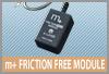 m+ FRICTION FREE MODULE