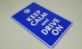 VW KEEP CALM and DRIVE ON SIGN